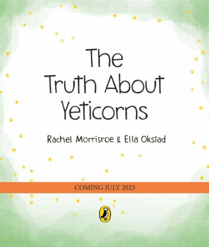 The Truth About Yeticorns av Rachel Morrisroe