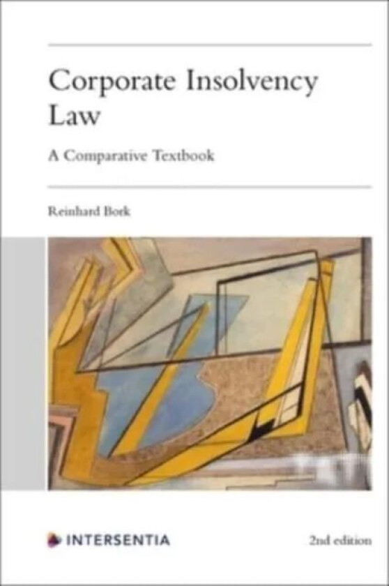 Corporate Insolvency Law, 2nd edition av Reinhard Bork