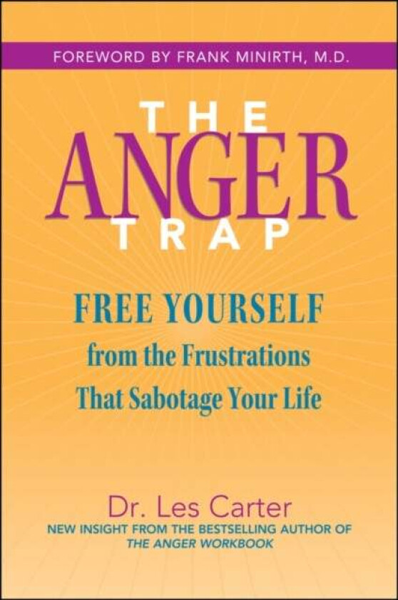 The Anger Trap av Les (Minirth Clinic) Carter