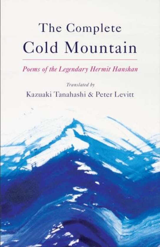 Complete Cold Mountain av Kazuaki Tanahashi, Peter Levitt