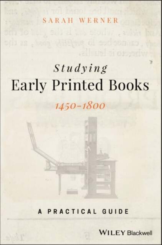 Studying Early Printed Books, 1450-1800 av Sarah Werner