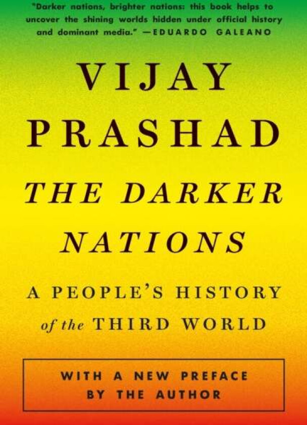 The Darker Nations av Vijay Prashad