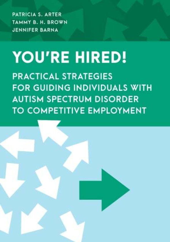 You're Hired! av Patricia S. Arter, Tammy B. H. Brown, Jennifer Barna