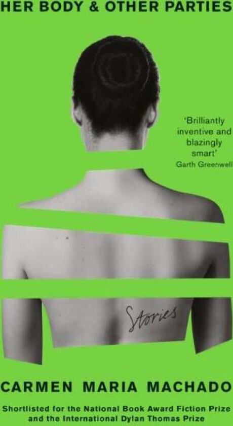 Her Body And Other Parties av Carmen Maria Machado