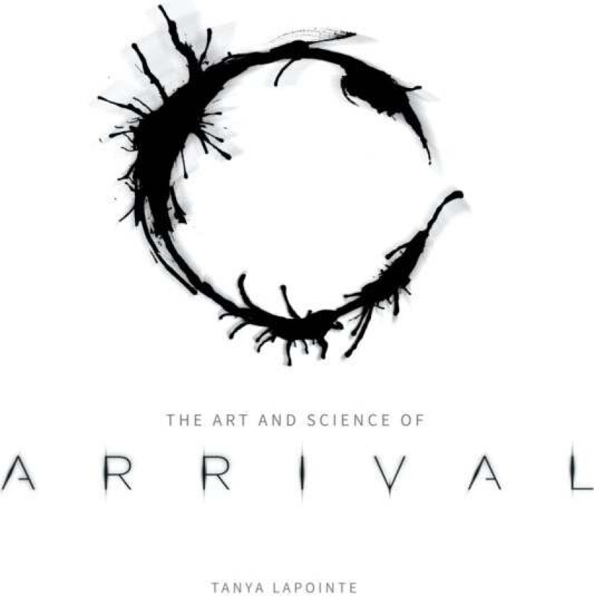 The Art and Science of Arrival av Tanya Lapointe