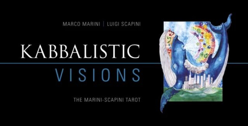 Kabbalistic Visions: The Marini-Scapini Tarot av Marco Marini
