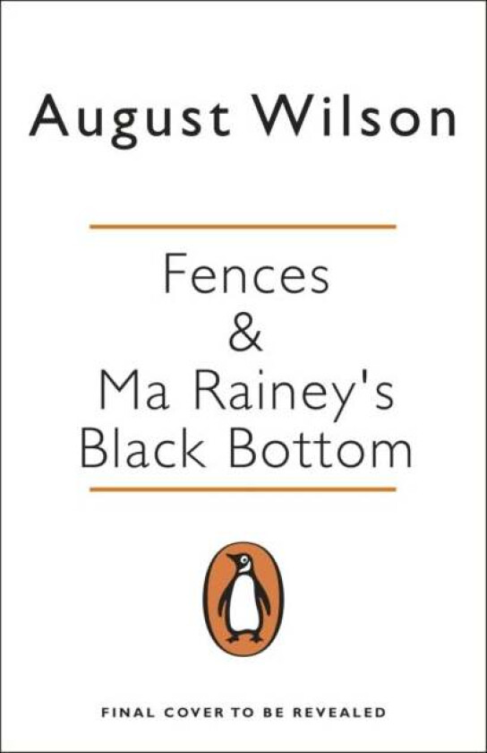 Fences & Ma Rainey&#039;s Black Bottom av August Wilson