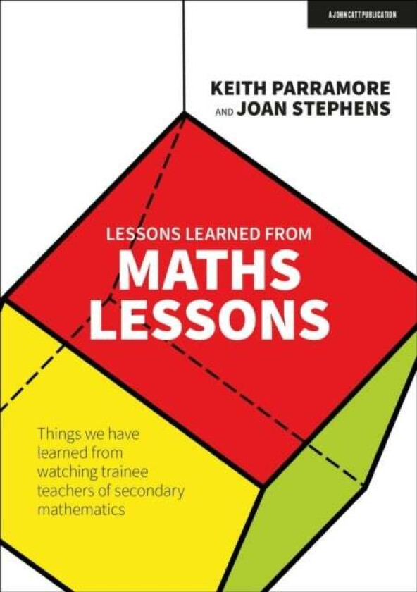 Lessons learned from maths lessons av Keith Parramore, Joan Stephens