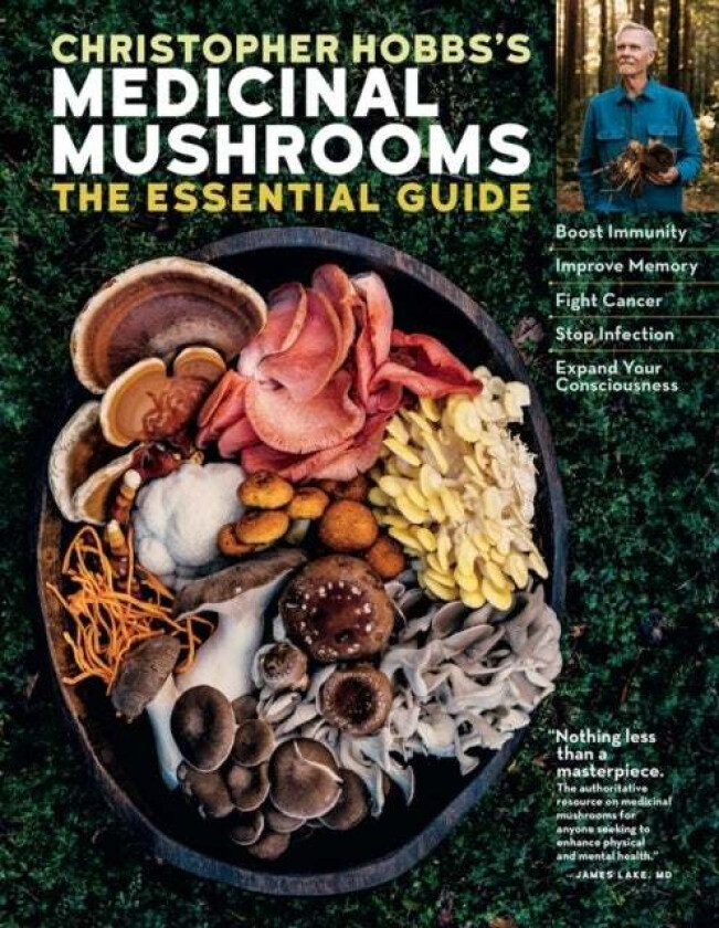 Christopher Hobbs's Medicinal Mushrooms: The Essential Guide av Christopher Hobbs
