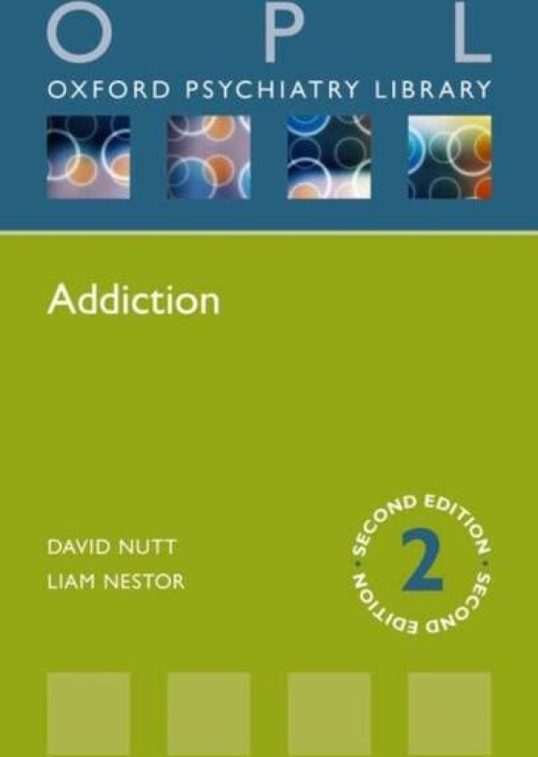 Addiction av David J. (The Edmond J Safra Chair in Neuropsychopharmacology The Edmond J Safra Chair in Neuropsychopharmacology Centre for Neuropsychop