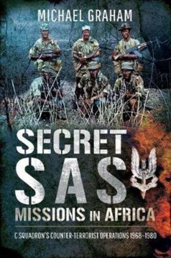 Secret SAS Missions in Africa av Michael Graham