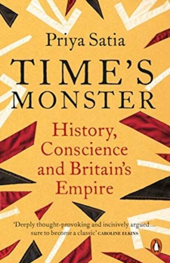 Time's Monster av Priya Satia
