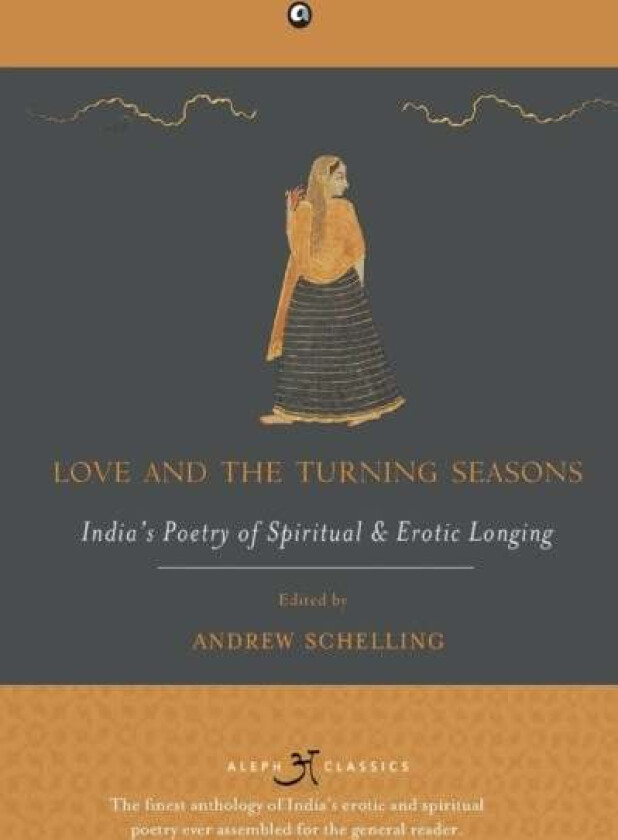Love and the Turning Seasons av Andrew Schelling