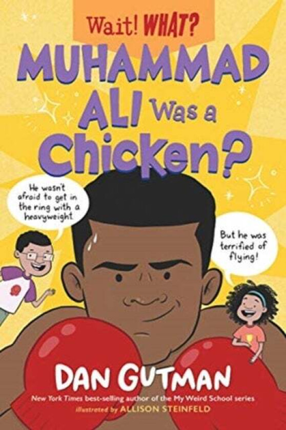Muhammad Ali Was a Chicken? av Dan Gutman, Allison Steinfeld
