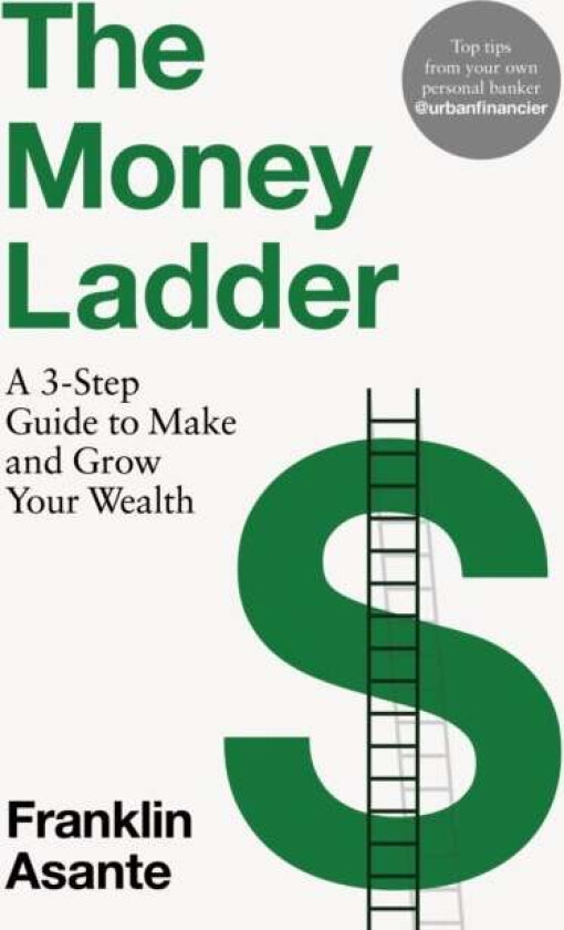 The Money Ladder av Franklin Asante