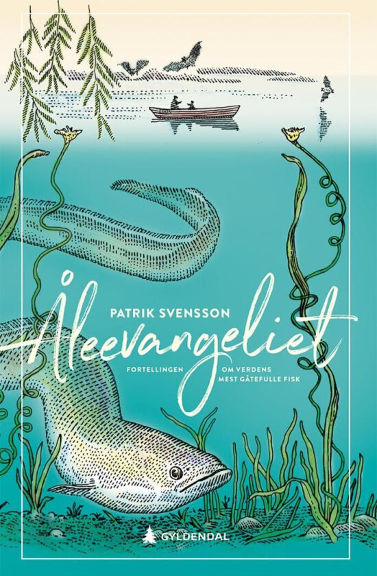 Åleevangeliet av Patrik Svensson