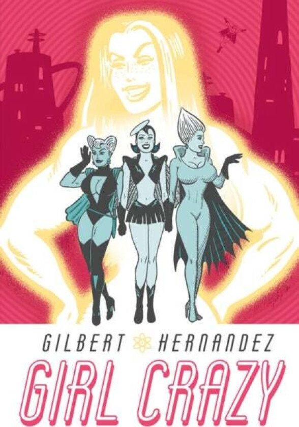 Girl Crazy av Gilbert Hernandez