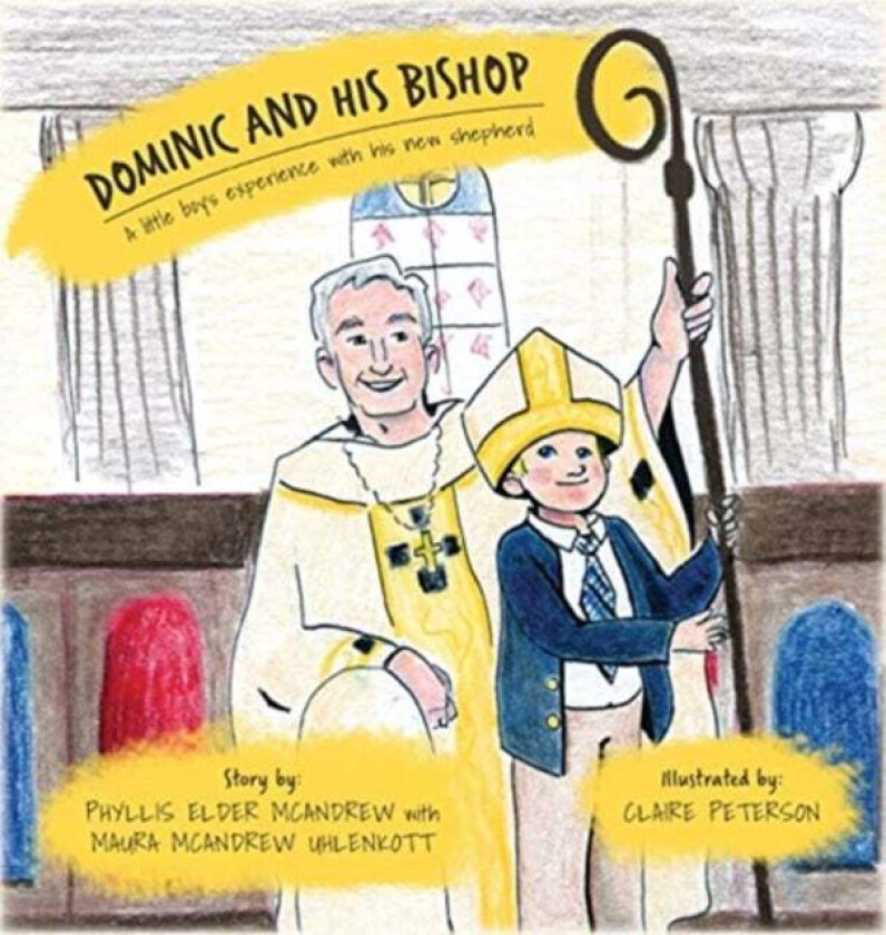 Dominic and His Bishop av Phyllis Elder McAndrew