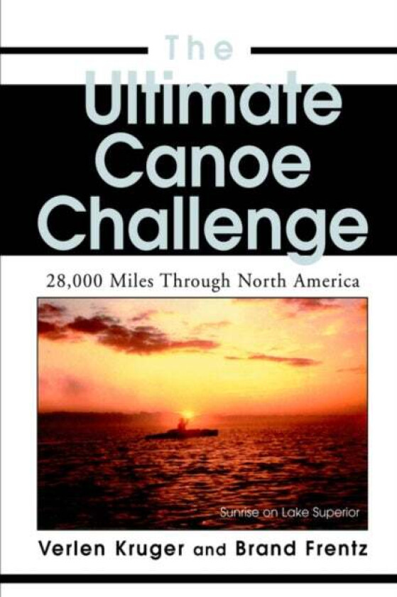 The Ultimate Canoe Challenge av Brand Frentz