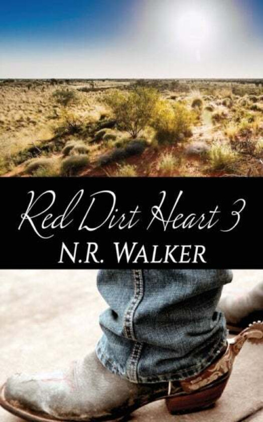 Red Dirt Heart 3 av N R Walker