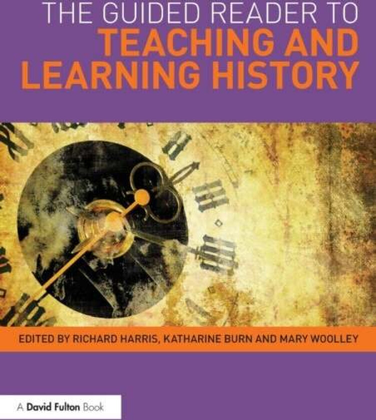 The Guided Reader to Teaching and Learning History