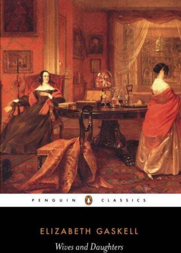 Wives and Daughters av Elizabeth Gaskell