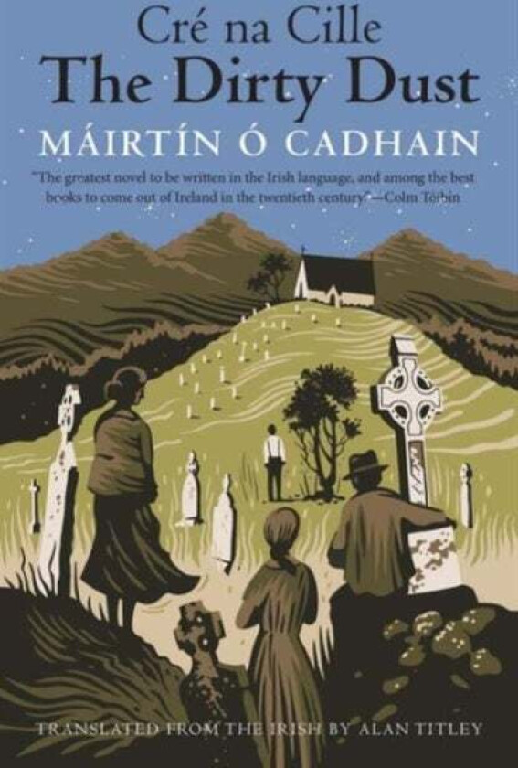 The Dirty Dust av Mairtin O Cadhain