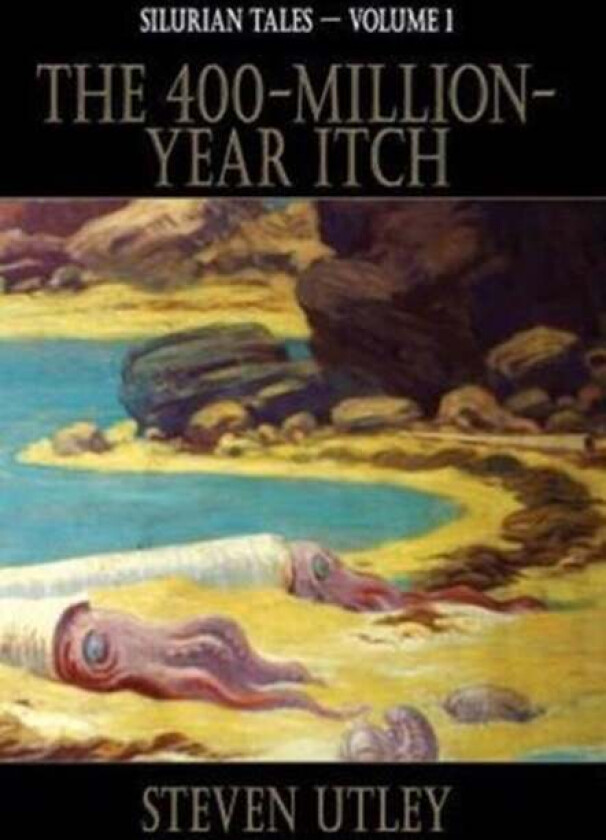 The 400-Million-Year-Itch av Steven Utley