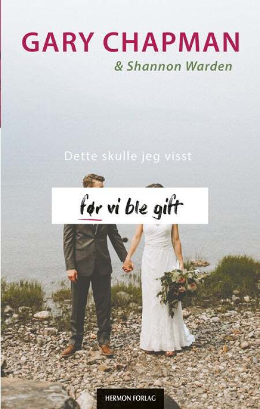 Dette skulle jeg visst før vi ble gift av Gary D. Chapman