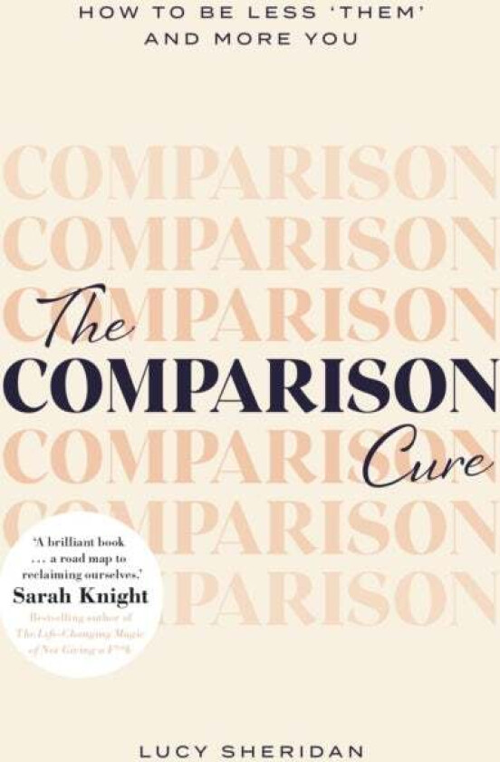 The Comparison Cure av Lucy Sheridan