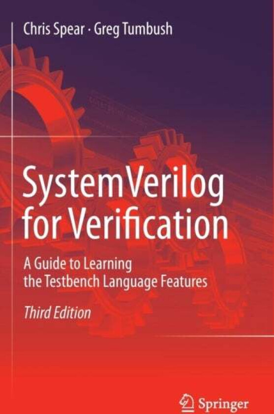 SystemVerilog for Verification av Chris Spear, Greg Tumbush