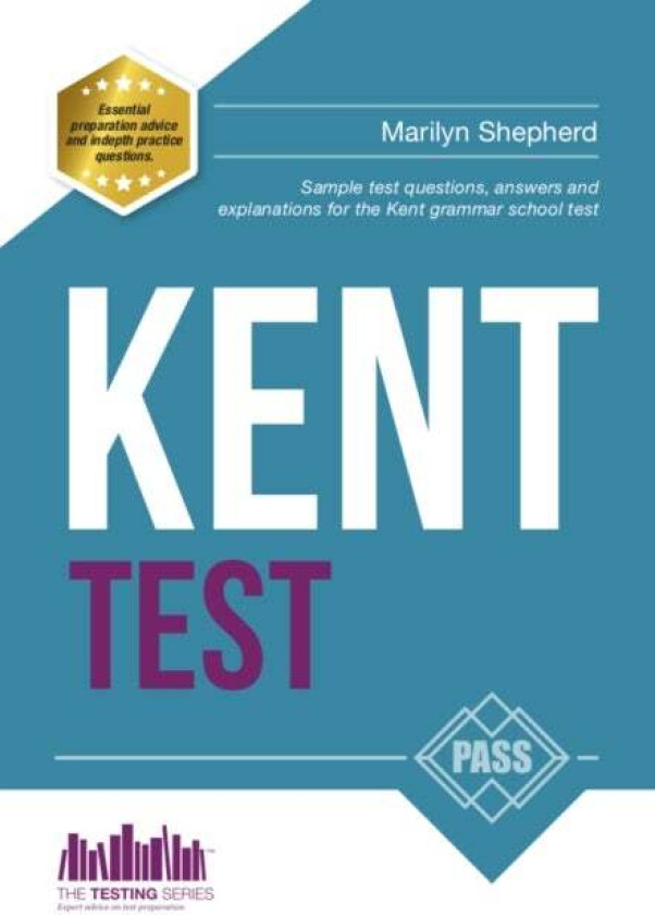 Kent Test: 100s of Sample Test Questions and Answers for the 11+ Kent Test av How2Become