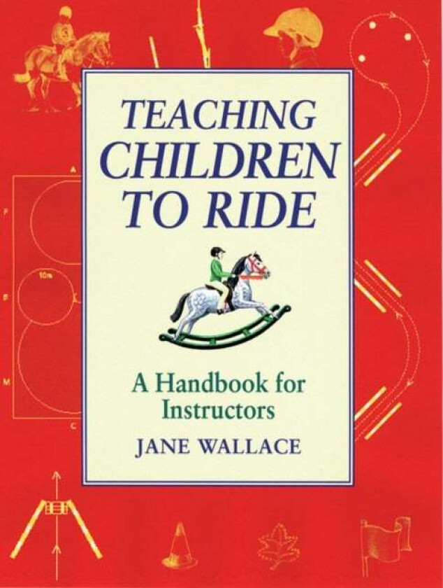 Teaching Children to Ride av Jane Wallace