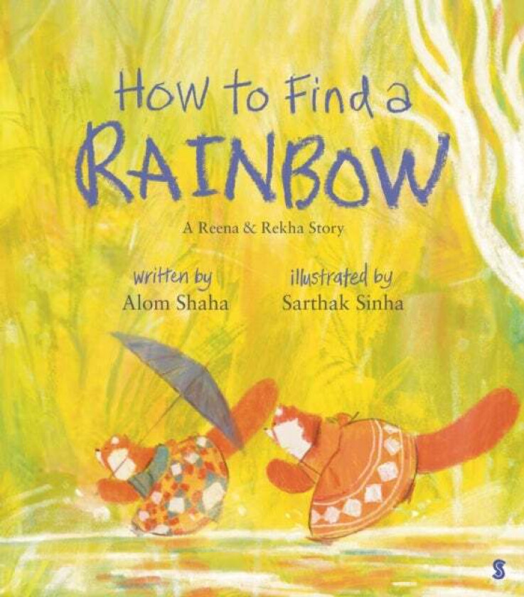 How to Find a Rainbow av Alom Shaha
