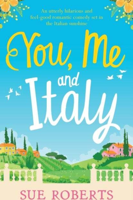 You, Me and Italy av Sue Roberts
