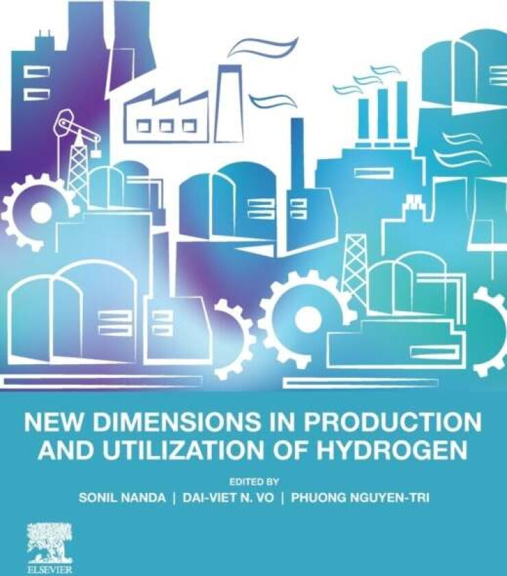 New Dimensions in Production and Utilization of Hydrogen