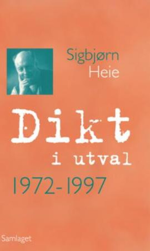 Dikt i utval av Sigbjørn Heie