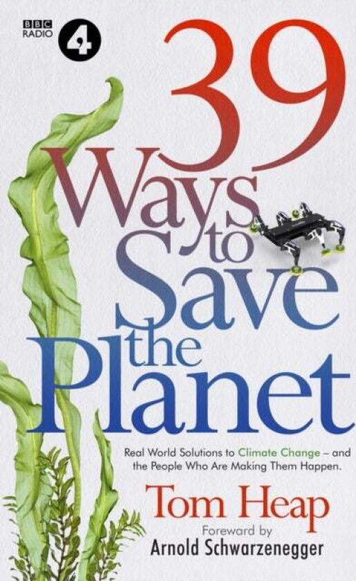 39 Ways to Save the Planet av Tom Heap
