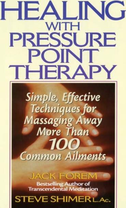 Healing with Pressure Point Therapy av Jack Forem