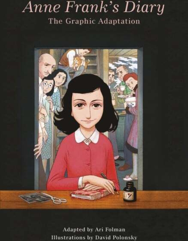 Anne Frank&#039;s Diary: The Graphic Adaptation av Anne Frank