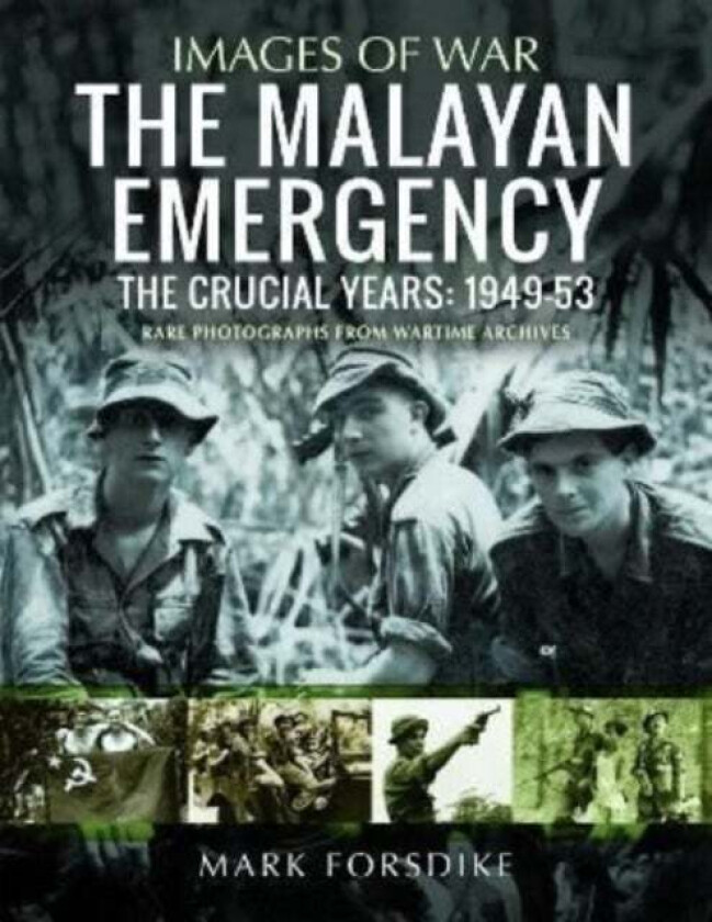The Malayan Emergency av Mark Forsdike