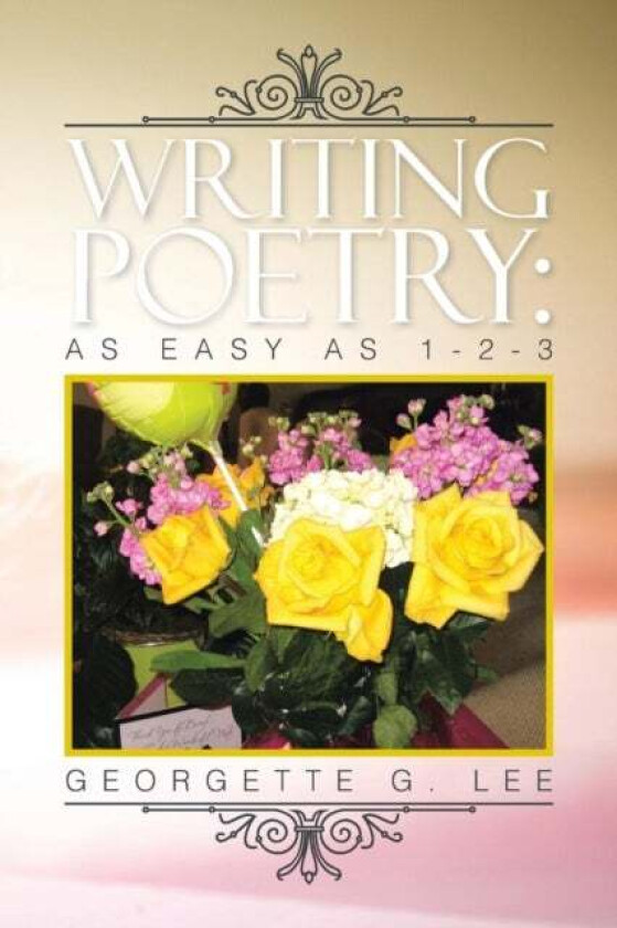 Writing Poetry av Georgette G Lee