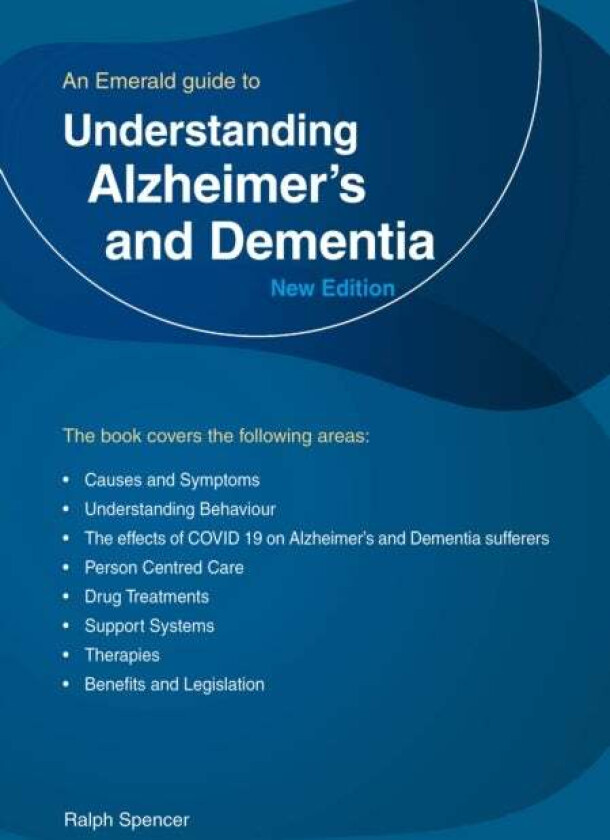 Understanding Alzheimer's And Dementia av Ralph Spencer