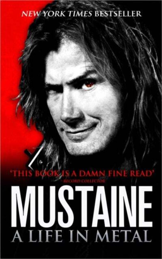Mustaine: A Life in Metal av Dave Mustaine
