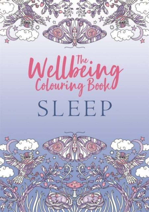 The Wellbeing Colouring Book: Sleep av Michael O'Mara Books