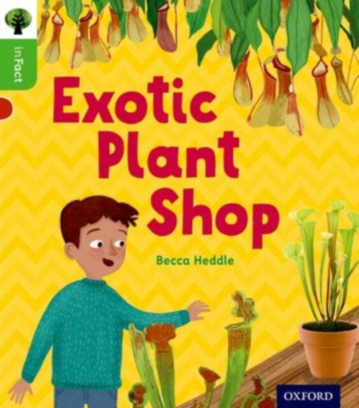 Oxford Reading Tree inFact: Oxford Level 2: Exotic Plant Shop av Becca Heddle