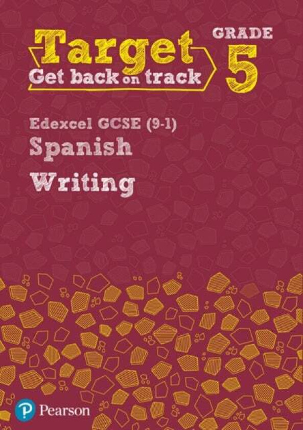 Target Grade 5 Writing Edexcel GCSE (9-1) Spanish Workbook av Ana Kolkowska, Libby Mitchell