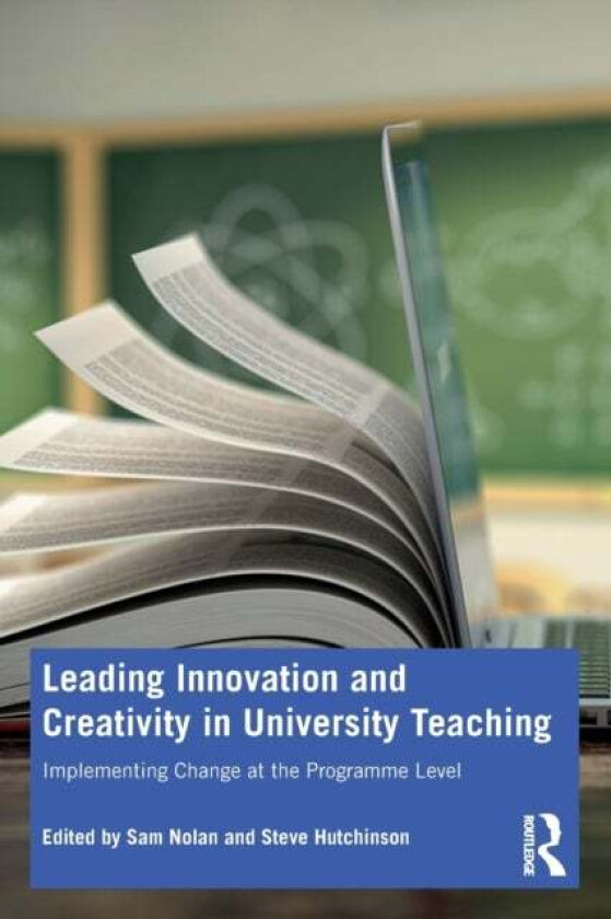 Leading Innovation and Creativity in University Teaching