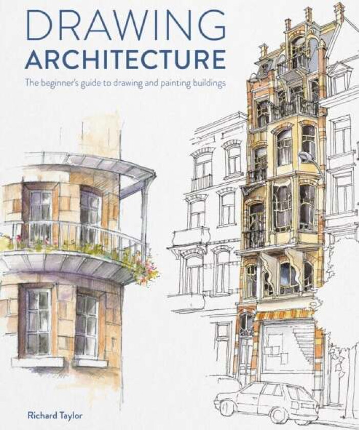 Drawing Architecture av Richard (Author) Taylor