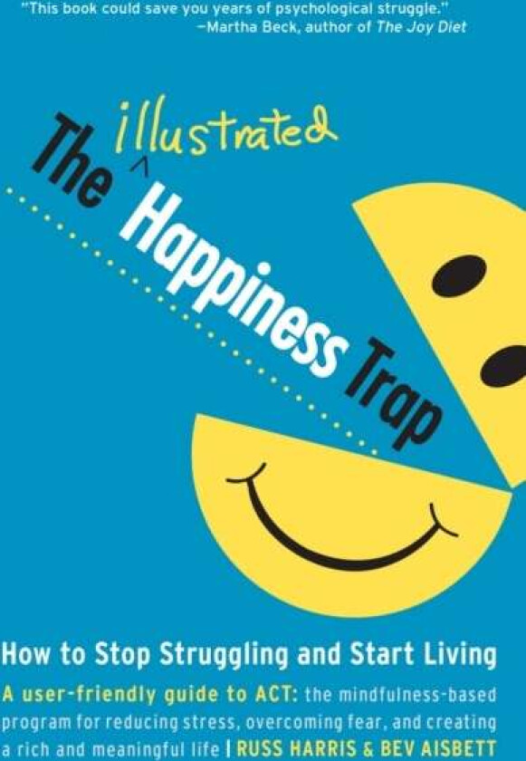 The Illustrated Happiness Trap av Russ Harris